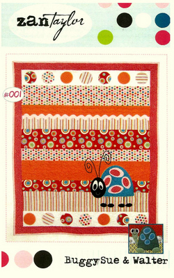 Pattern - Buggy Sue & Walter Quilt by Zan Taylor