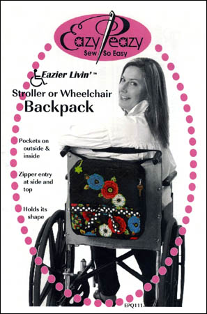 Pattern - Eazier Livin' Stroller or Wheelchair Backpack-Eazier Livin' Stroller Wheelchair backpack sewing pattern