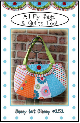 Pattern - Sassy but Classy Purse by All My Bags-sewing pattern all my bags and quilts too sassy but classy 151 purse