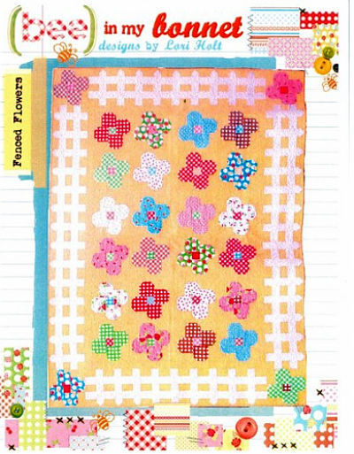 Pattern - Fenced Flowers Quilt by Bee in my Bonnet-Fenced Flowers Quilt Pattern bee bonnet lori holt BMB211