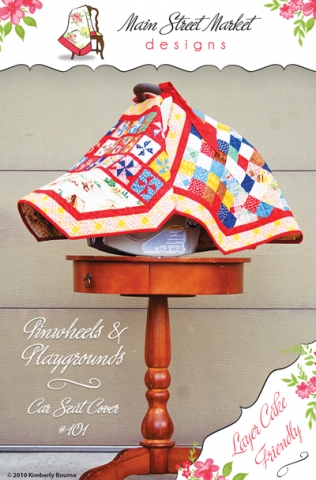 Pattern - Pinwheels & Playgrounds Car Seat Cover-Pinwheels & Playgrounds Car Seat Cover Sewing Quilt Pattern #101 Main Street Market Designs