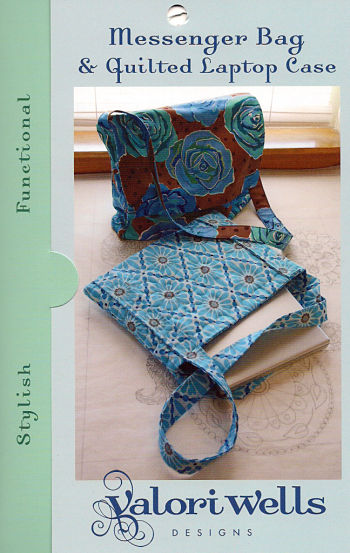 Pattern - Messenger Bag and Quilted Laptop Case by Valorie Wells-sewing pattern valorie wells Messenger Bag Quilted Laptop Case